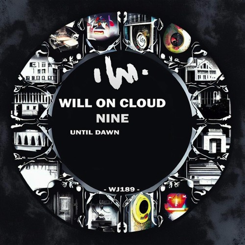 Will On Cloud Nine - Until Dawn [WJ189]